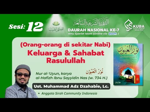 Sesi 12 : Orang orang di Sekitar Nabi (Keluarga & Sahabat)