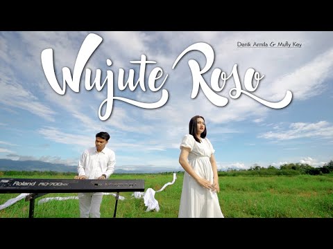WUJUTE ROSO - Denik Armila ft. Mufly Key   |   Iki tondone welas isun wujute roso mung kanggo riko