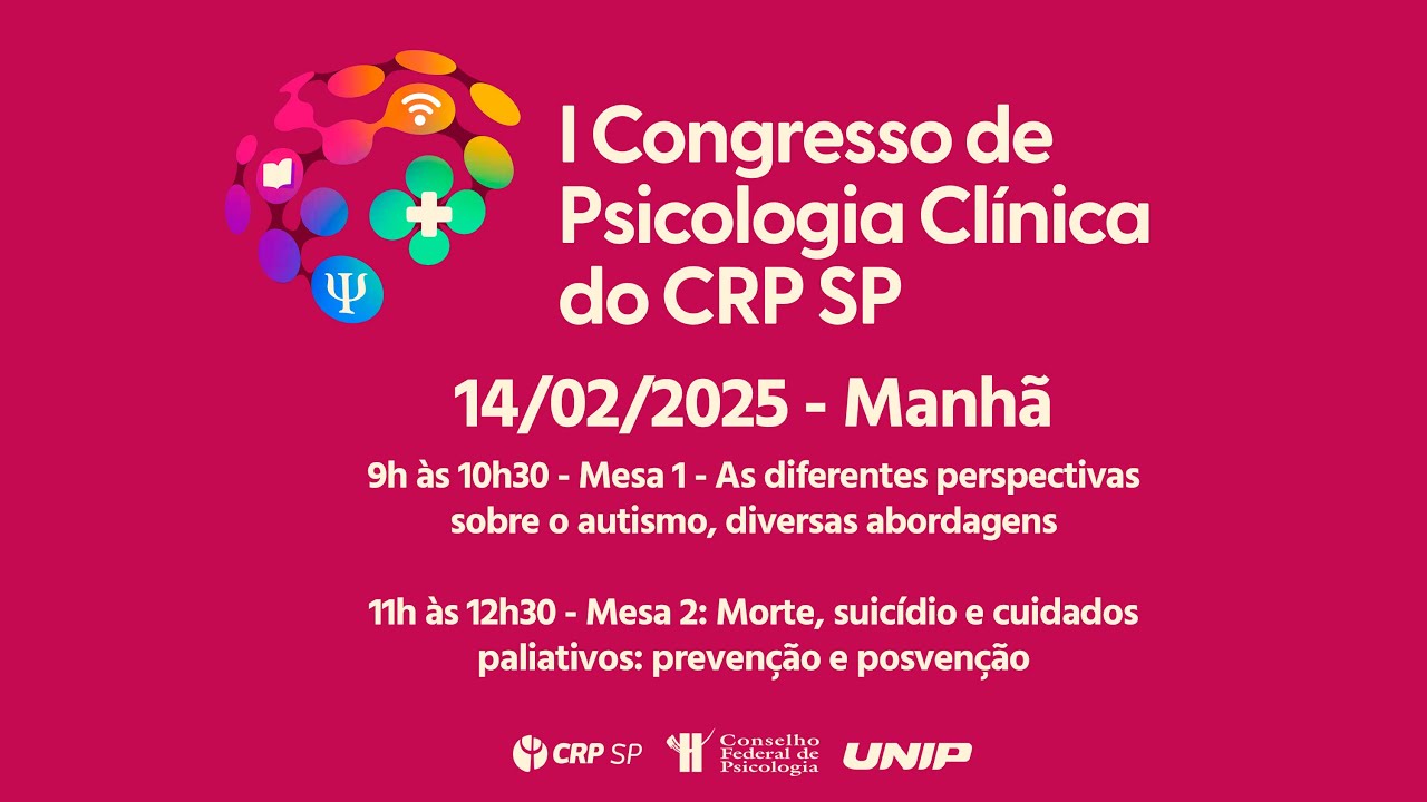 I Congresso de Psicologia Clínica do CRP SP - 14/02/2025 - Manhã