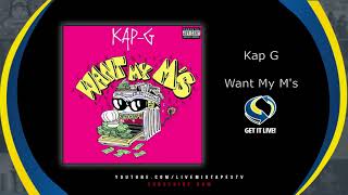 Kap G - Want My M&#39;s (Official Audio)