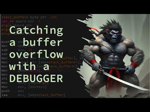 Catching a Buffer Overflow with a Debugger - Exploring How To Exploit the Stack