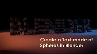 Blender Tutorial: Text made of Spheres