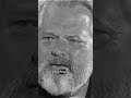Orson Welles Regrets Almost Everything #orsonwelles #cinema #hollywood #filmmaking #keepgoing