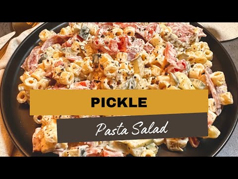 Pickle Pasta Salad