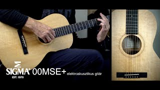 Video thumbnail for Sigma 00MSE+ elektroakusztikus gitár by HangszerPláza