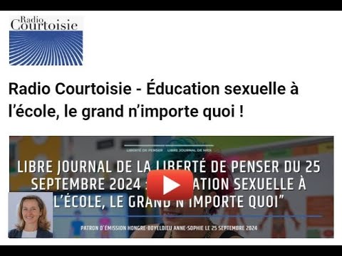 Radio Courtoisie : "Éducation sexuelle, le grand n'importe quoi"