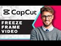 How To Freeze Frame Video | CapCut Tutorial (2025)