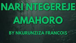 Download lagu Nari ntegereje amahoro by nkurunziza francois mp3