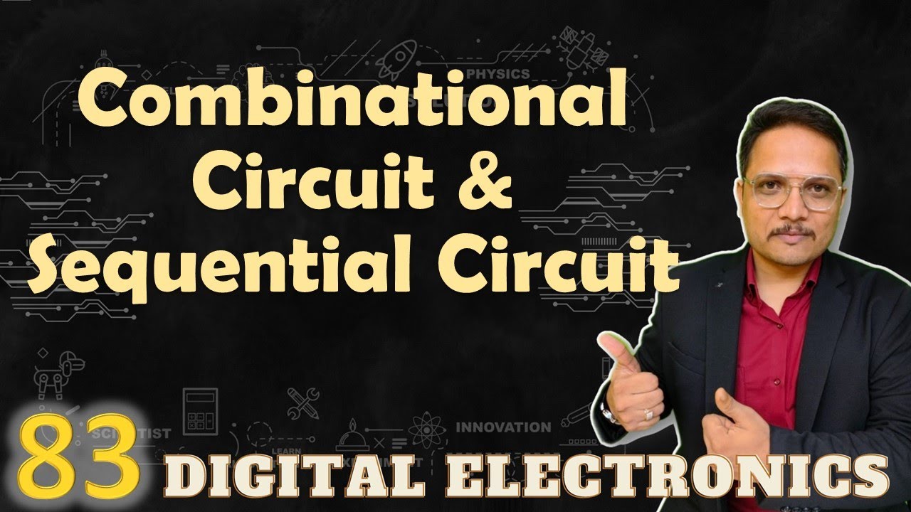 Combinational vs Sequential Circuits: A Comparative Study