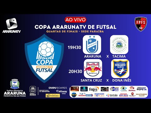 COPA ARARUNATV DE FUTSAL - União São Cristovão X Tacima | Red Bull X Semeando | QUARTAS - 06/12/25