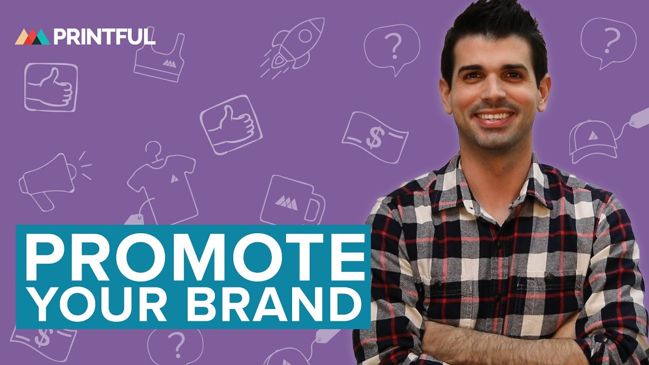 5 ways to promote your brand with Printful | Printful