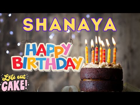 Happy Birthday Shanaya, Birthday of Shanaya, Best Birthday Wishes, hbd
