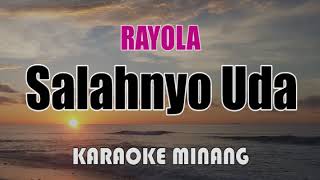 Download lagu Rayola Salahnyo Uda (Karaoke) mp3