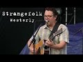 Strangefolk: Westerly [4K] 2015-07-30 - Gathering of the Vibes