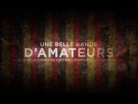 Une belle bande d'Amateurs : le documentaire sur l'épopée de Calais (90') I FFF 2020