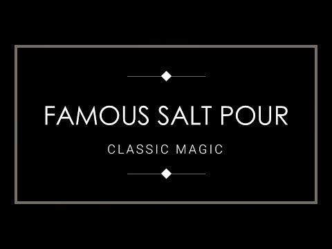 Famous Salt Pouring Magic Trick Vernet