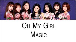 Oh My Girl (오마이걸) - Magic (Color Coded Lyrics ENGLISH/ROM/HAN)
