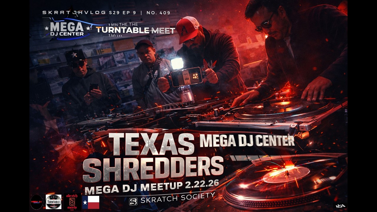 SkratchVlog S 29 Ep. 9 No. 409 MEGA DJ Center Scratch Meetup Texas Scratch Edition 2.22.2026
