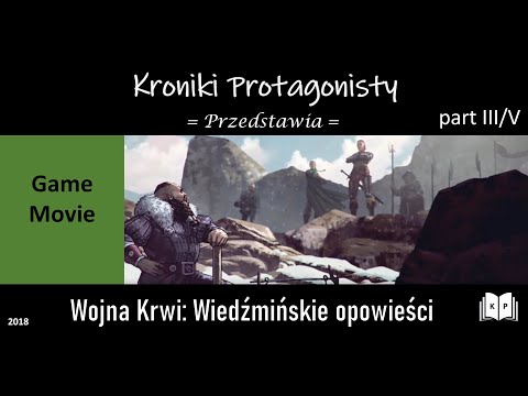 Wojna Krwi: Wiedźmińskie opowieści All Cutscenes (Game Movie) PL Cała fabuła/kompletna historia 3/5