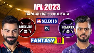 RCB VS KKR Fantasy 11, Bangalore VS Kolkata Team Playing 11 | IPL Prediction 2023 | RCB VS KKR
