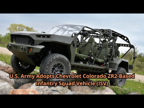 U.S. Army Adopts Chevrolet Colorado ZR2-Based Infantry Squad Vehicle (ISV)