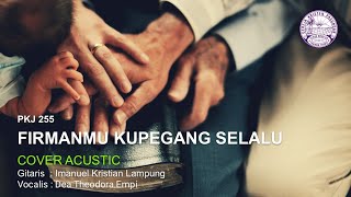Download lagu FirmanMu Kupegang Selalu - PKJ 255 (Cover Akustik) mp3