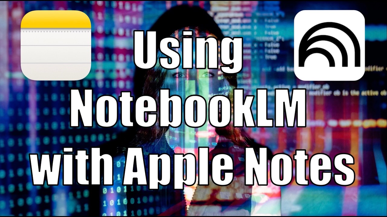 How to use NotebookLM with Apple Notes