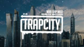 DISKORD - War feat. Mikey Ceaser (VIP Mix)
