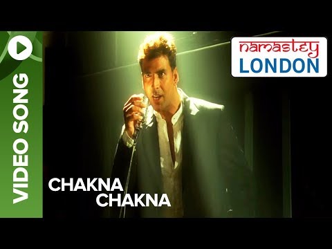 Chakna Chakna (Video Song) | Namastey London | Akshay Kumar & Katrina Kaif