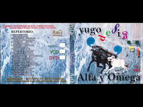 Alfa y Omega De Bolivia  (Vol 4  Yugo Desigual)