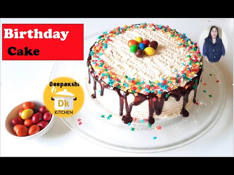 CLASSIC BIRTHDAY CAKE / कम समय में बेकरी से बेहतर बर्थडे केक घर पर बनाये BY Deepakshi Kitchen