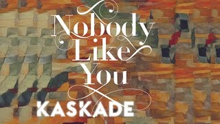 Kaskade | Nobody Like You | Redux EP 002