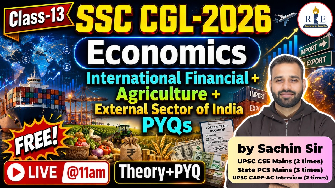 🌏Class-13 International Financial+Agriculture+External Sector of India (PYQs) | SSC & Railway 2026