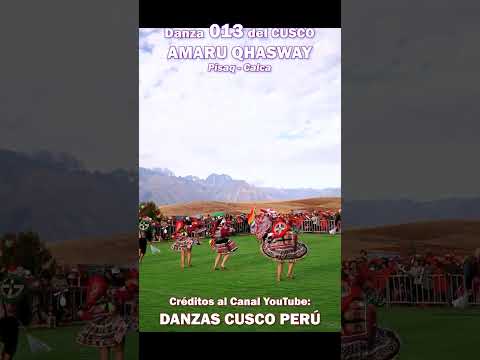 Danza 13 AMARU QHASWAY Pisaq Calca Cusco