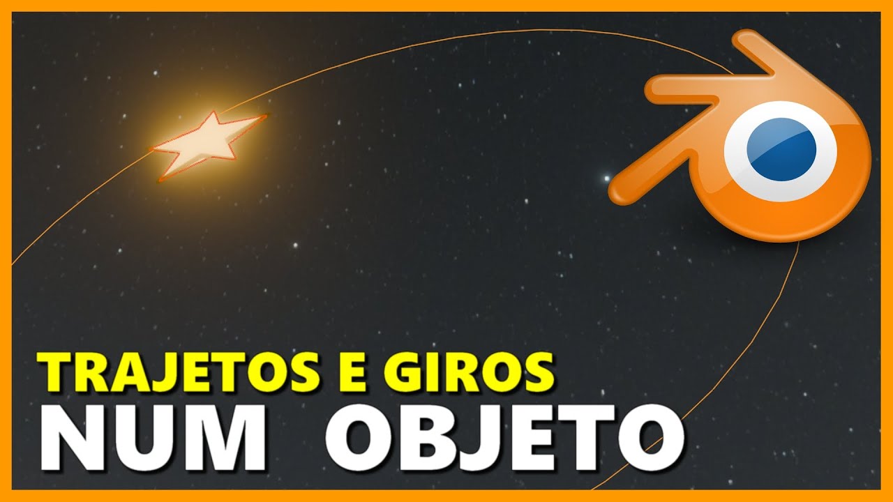 TRAJETÓRIA E GIROS NUM MESMO OBJETO PELO BLENDER 3D