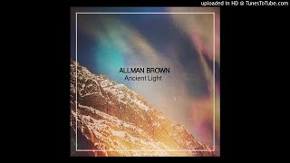Allman Brown-Ancient Light