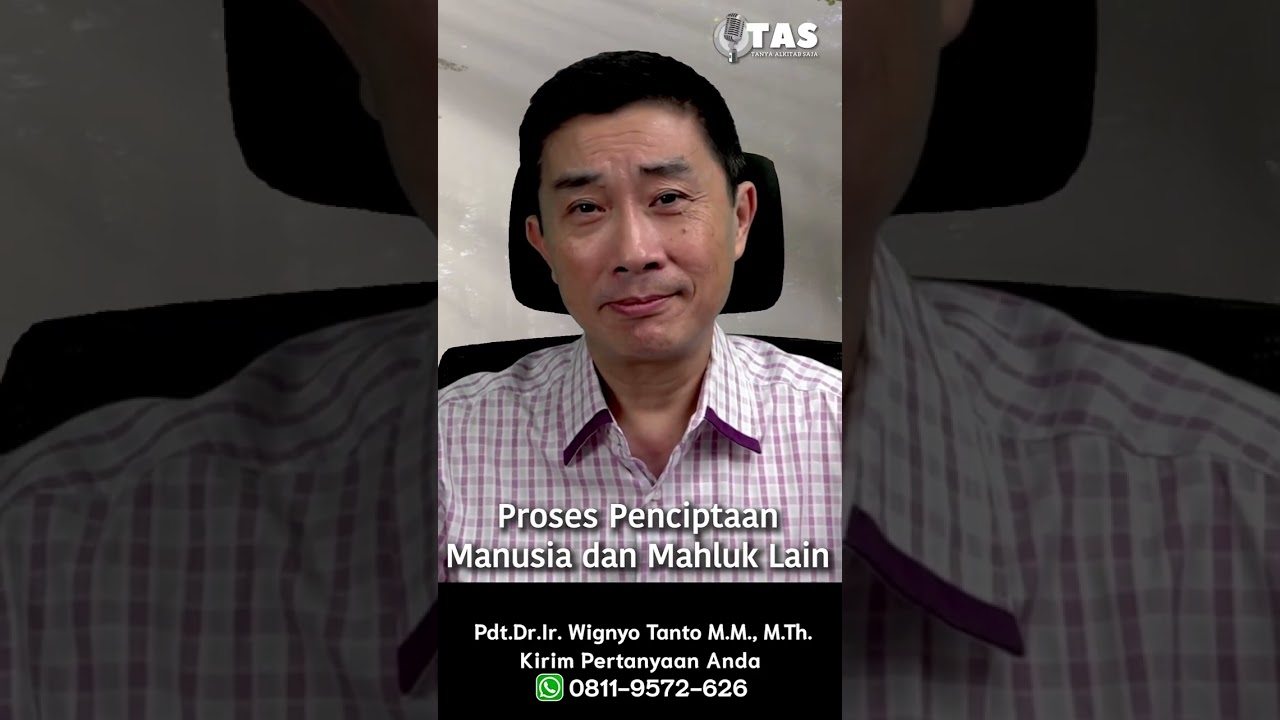 TAS#461 Proses Penciptaan Manusia dan Mahluk Lain