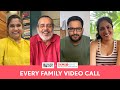 FilterCopy |  Every Family Video Call | Ft. Veer Rajwant, Eisha Chopra, Renuka Shahane & Shishir