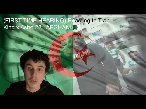 (FIRST TIME HEARING) Reacting to Trap King x Ashe 22 - AFGHANI 🇩🇿