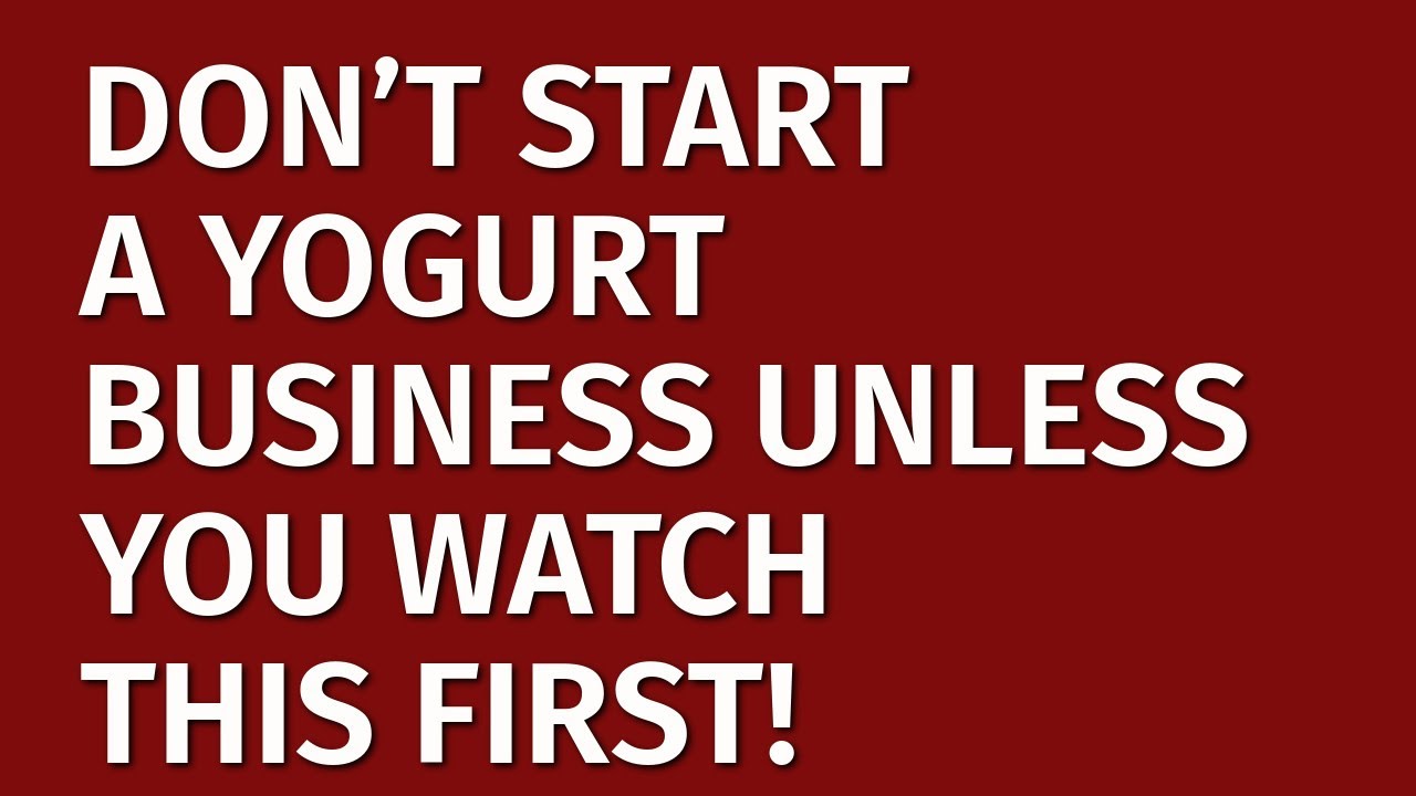How to Start a Yogurt Business in 2024 | Free Yogurt Business Plan Included | Yogurt Business Ideas