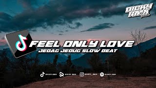 Download lagu DJ FEEL ONLY LOVE SLOW BEAT REMIX SANTUY VIRAL TIKTOK TERBARU 2023 YANG KALIAN CARI ! mp3