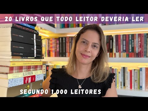 20 LIVROS QUE TODO LEITOR DEVERIA LER (SEGUNDO 1.000 LEITORES)