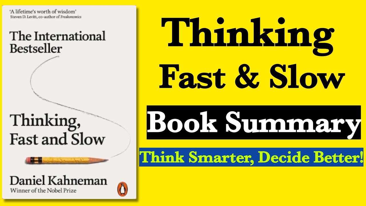 Thinking, Fast and Slow by Daniel Kahneman | Complete Book Summary & Key Takeaways