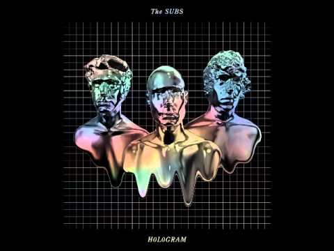 The Subs - Hologram feat. Jay Brown