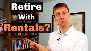 How Many Rentals Do You Need to Retire