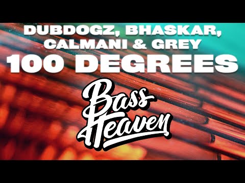 Dubdogz, Bhaskar, Calmani & Grey - 100 Degrees (with Séb Mont) (Extended Mix) [Bass Boosted]