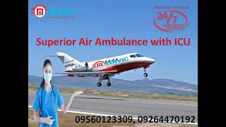 Hire ICU Air Ambulance in Patna at Low-Budget by Medivic