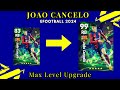 How To Train Joao Cancelo Max level Upgrade In eFootball 2024 Mobile Nominating Contract Card.