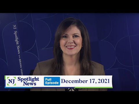 NJ Spotlight News: December 17, 2021
