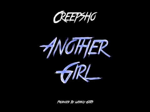 Creepsho - Another Girl - Produced By Webbzy Gates Beats